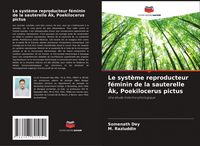 Produktbild: Le syst&egrave;me reproducteur f&eacute;minin de la sauterelle &iquest;k, Poekilocerus pictus