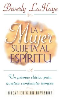 Produktbild: La Mujer Sujeta Al Esp&iquest;&iquest;ritu = Spirit Controlled Woman