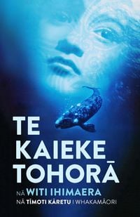 Produktbild: Te Kaieke Tohora : The Whale Rider Te Reo Edition