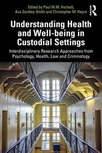 Produktbild: Understanding Health and Well-being in Custodial Settings