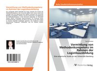 Produktbild: Vermittlung von Methodenkompetenz im Rahmen der Logistikausbildung