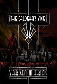 Produktbild: The Caldera's Vice (The Caldera's Vice Trilogy, #1)