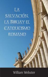 Produktbild: La Salvacin, La Biblia y El Catolicismo Romano