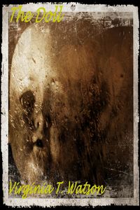 Produktbild: The Doll (Horror, Suspense, Thrillers, and Chillers, #5)