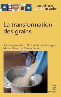Produktbild: La transformation des grains