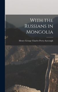 Produktbild: With the Russians in Mongolia