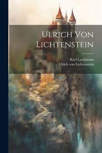 Produktbild: Ulrich von Lichtenstein
