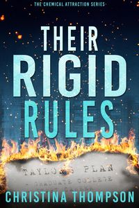 Produktbild: Their Rigid Rules (The Chemical Attraction Series, #1)