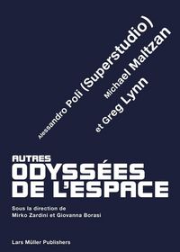 Produktbild: Autres odyss&eacute;es de l&rsquo;espace: Greg Lynn, Michael Maltzan et Alessandro Poli
