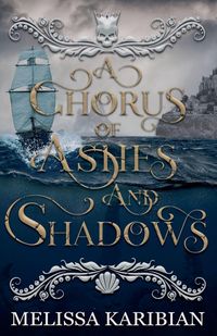 Produktbild: A Chorus of Ashes and Shadows