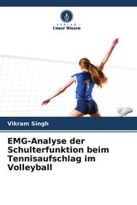 Produktbild: EMG-Analyse der Schulterfunktion beim Tennisaufschlag im Volleyball