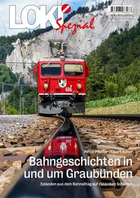 Bild vom Artikel LOKI Spezial Nr. 53. Bahngeschichten in und um Graubünden vom Autor Peter Pfeiffer
