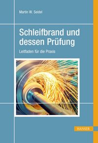 Produktbild: Schleifbrand und dessen Pr&uuml;fung