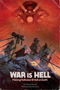 Produktbild: War Is Hell: Making Hellraiser III: Hell on Earth