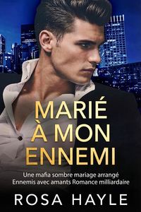 Produktbild: Mari&eacute; &agrave; mon ennemi