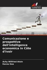 Produktbild: Comunicazione e prospettive dell'intelligence economica in C&ocirc;te d'Ivoir