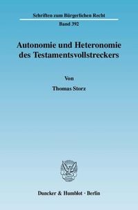 Produktbild: Autonomie und Heteronomie des Testamentsvollstreckers.