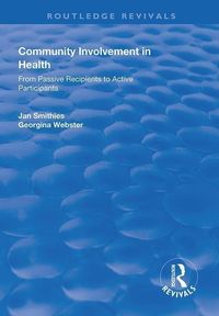 Produktbild: Smithies, J: Community Involvement in Health