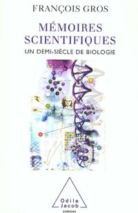 Produktbild: M&eacute;moires scientifiques ; un demi-si&egrave;cle de biologie