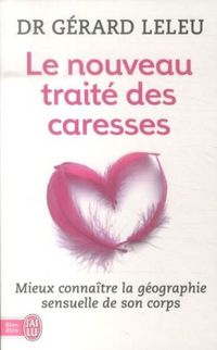 Produktbild: Le nouveau trait&eacute; des caresses