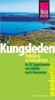Produktbild: Reise Know-How Wanderf&uuml;hrer Kungsleden - Trekking in Schweden In 28 Tagestouren von Abisko nach Hemavan