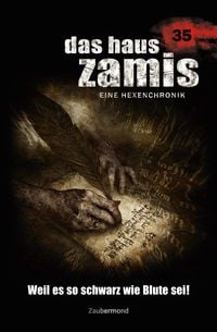 Produktbild: Das Haus Zamis 35 - Weil es so schwarz wie Blute sei!