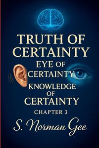 Produktbild: Truth of Certainty, Eye of Certainty, Knowledge of Certainty (3)