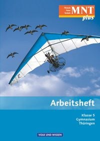 Produktbild: Mensch - Natur - Technik plus 5. Schuljahr Arbeitsheft. Gymnasium Th&uuml;ringen