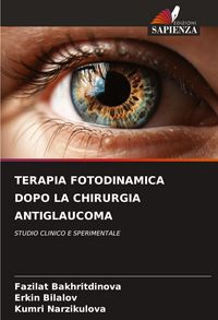Produktbild: Terapia Fotodinamica Dopo La Chirurgia Antiglaucoma