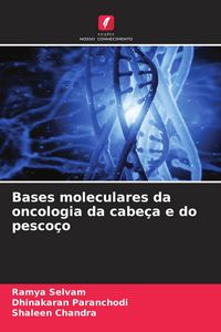 Produktbild: Bases moleculares da oncologia da cabe&ccedil;a e do pesco&ccedil;o