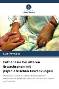 Produktbild: Euthanasie bei &auml;lteren Erwachsenen mit psychiatrischen Erkrankungen