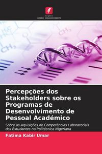 Produktbild: Percep&ccedil;&otilde;es dos Stakeholders sobre os Programas de Desenvolvimento de Pessoal Acad&eacute;mico