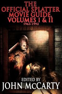 Produktbild: The Official Splatter Movie Guide, Volumes: 1963-1992