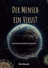 Produktbild: Der Mensch - ein Virus?