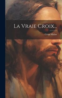 Produktbild: La Vraie Croix...
