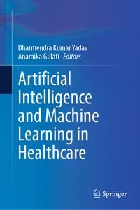 Produktbild: Artificial Intelligence and Machine Learning in Healthcare