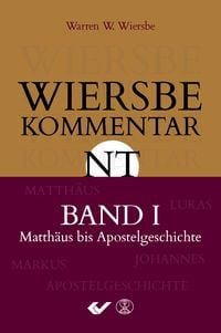 Produktbild: Wiersbe Kommentar zum Neuen Testament, Band 1