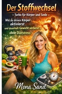 Produktbild: Der Stoffwechsel Turbo f&uuml;r K&ouml;rper und Seele