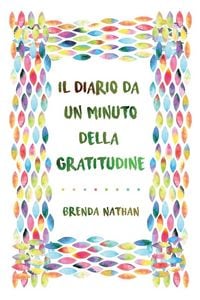 Produktbild: Il Diario Da Un Minuto Della Gratitudine