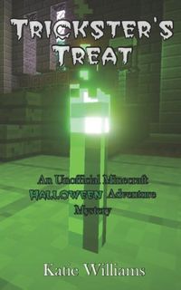 Produktbild: Trickster's Treat: An Unofficial Minecraft Halloween Adventure Mystery