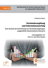 Produktbild: Vorstandsverg&uuml;tung und Unternehmenserfolg. Eine Analyse der Entwicklung von Vorstandsverg&uuml;tungen ausgew&auml;hlter b&ouml;rsennotierter Konzerne