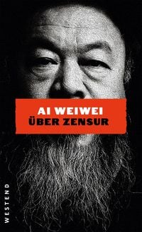 Produktbild: Ai Weiwei &uuml;ber Zensur