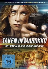 Produktbild: Taken in Marokko - Die Marrakesch Verschw&ouml;rung
