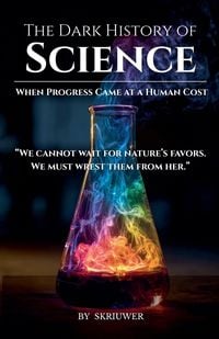 Produktbild: The Dark History of Science