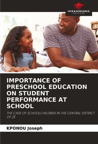 Produktbild: Importance Of Preschool Education On Student Performance At School