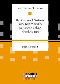 Produktbild: Kosten und Nutzen von Telemedizin bei chronischen Krankheiten