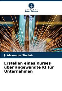 Produktbild: Erstellen eines Kurses &uuml;ber angewandte KI f&uuml;r Unternehmen