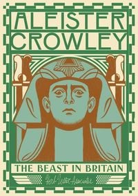 Produktbild: Aleister Crowley: The Beast in Britain