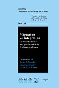 Bild vom Artikel Migration und Integration als wirtschaftliche und gesellschaftliche Ordnungsprobleme vom Autor 