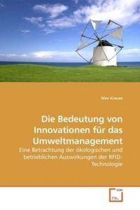 Produktbild: Krause, M: Die Bedeutung von Innovationen f&uuml;r das Umweltmana